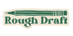 Rough Draft Month logo, featuring a drawing of a pencil
